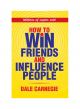 How to Win Friends And Influence People - Paperback